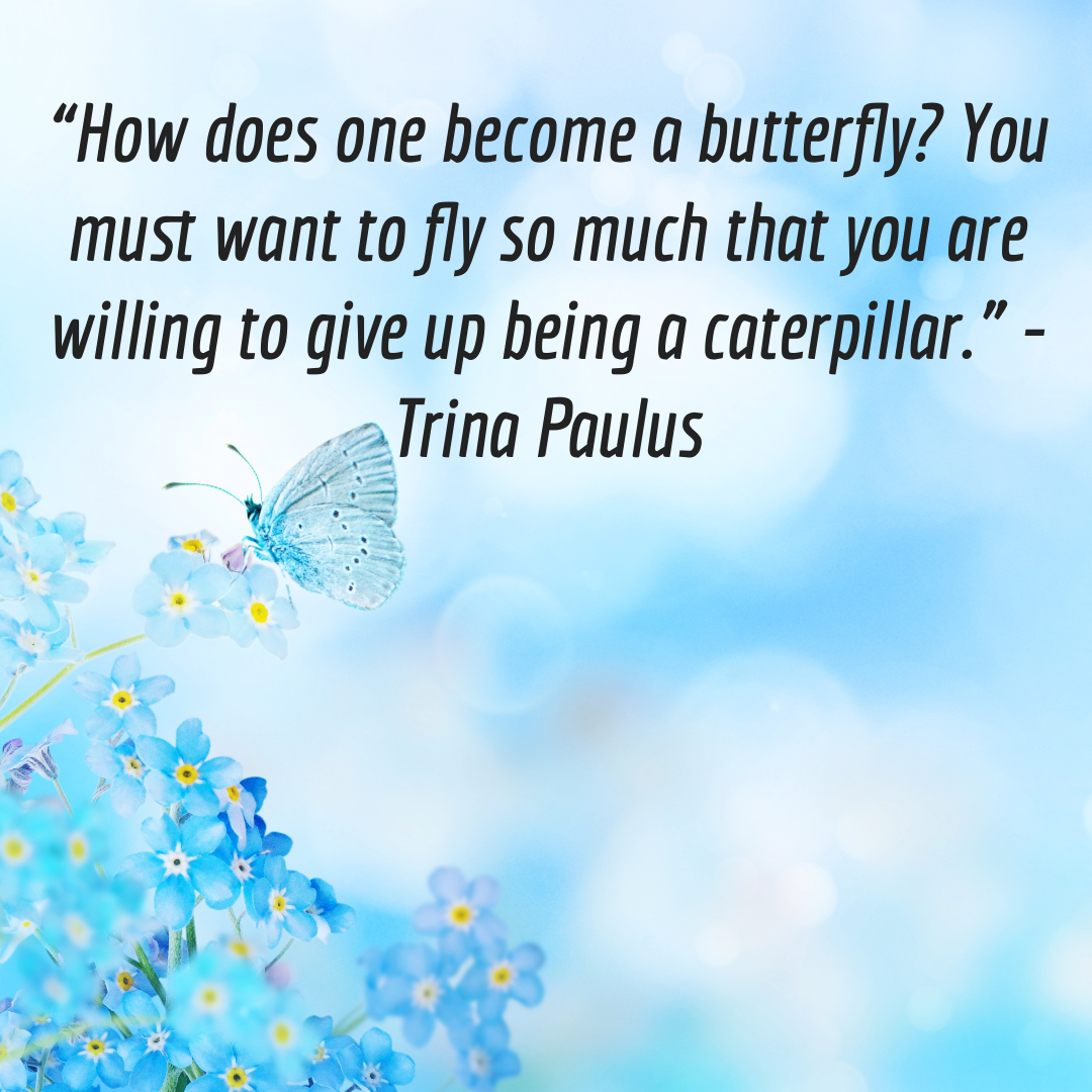 caterpillar to butterfly quotes