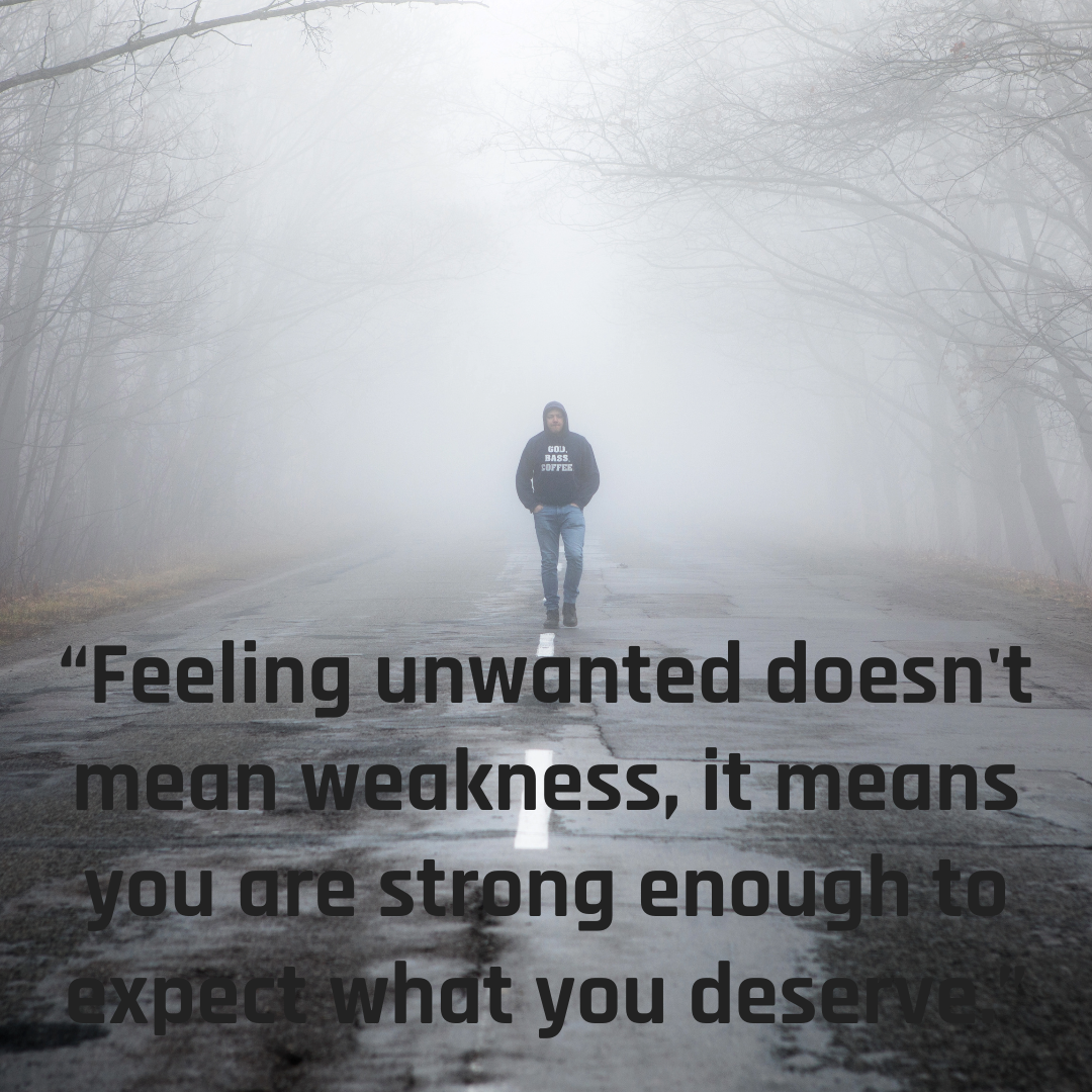 Empowering Feeling Unwanted Quotes